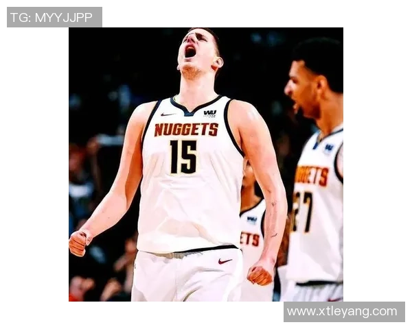 约基奇强势表现进攻篮板数创掘金队史新高引发热议